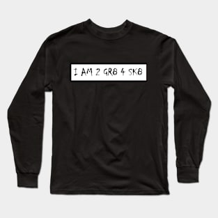 skate Long Sleeve T-Shirt